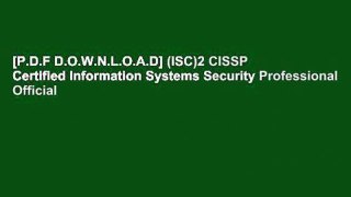 [P.D.F D.O.W.N.L.O.A.D] (ISC)2 CISSP Certified Information Systems Security Professional Official