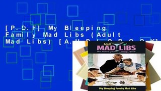 [P.D.F] My Bleeping Family Mad Libs (Adult Mad Libs) [A.U.D.I.O.B.O.O.K]