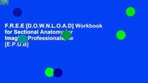 F.R.E.E [D.O.W.N.L.O.A.D] Workbook for Sectional Anatomy for Imaging Professionals, 4e [E.P.U.B]