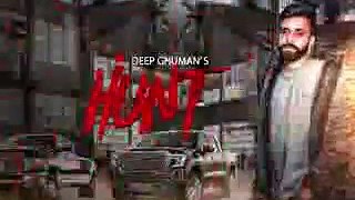 Hunt _ Lyrical Video _ Deep Ghuman _ Latest Punjabi Songs 2018 _ Speed Records_low