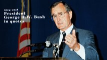Former U.S. President George H.W. Bush In Quotes