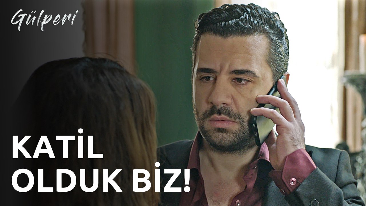 Gülperi 12.Bölüm Katil Olduk Biz! Dailymotion Video