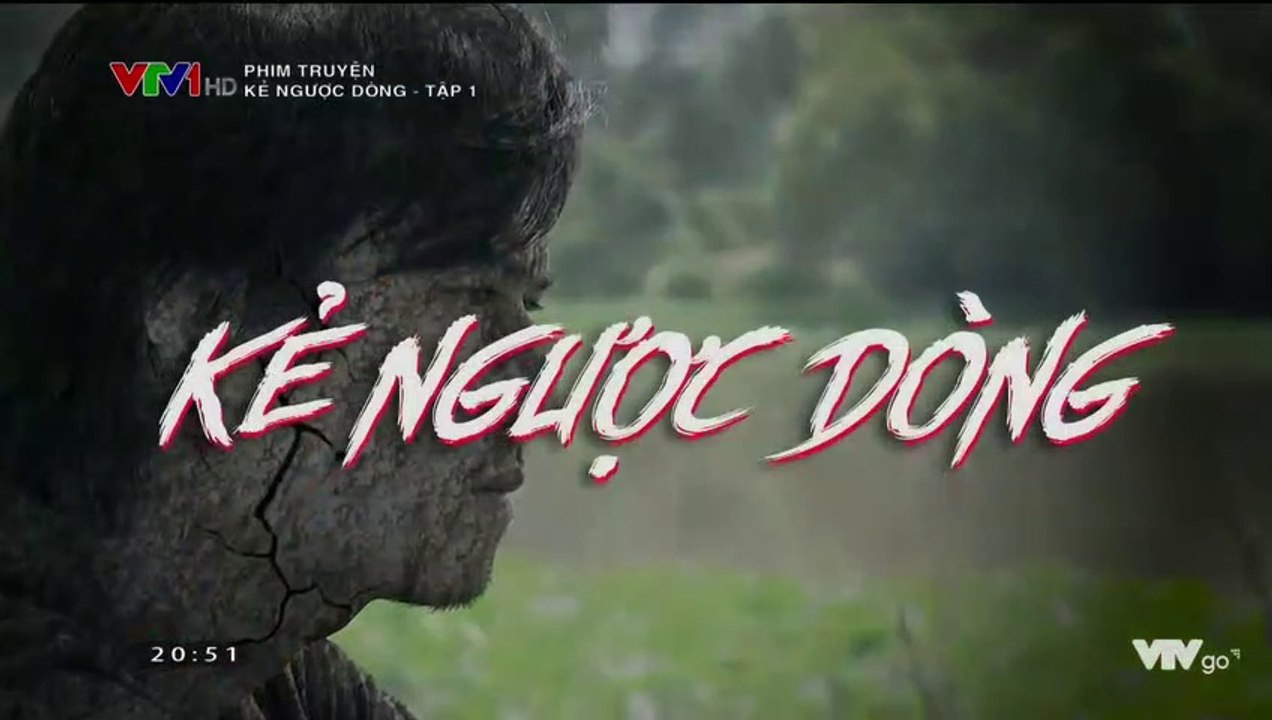 Phim Kẻ Ngược Dòng Tập 1 Full