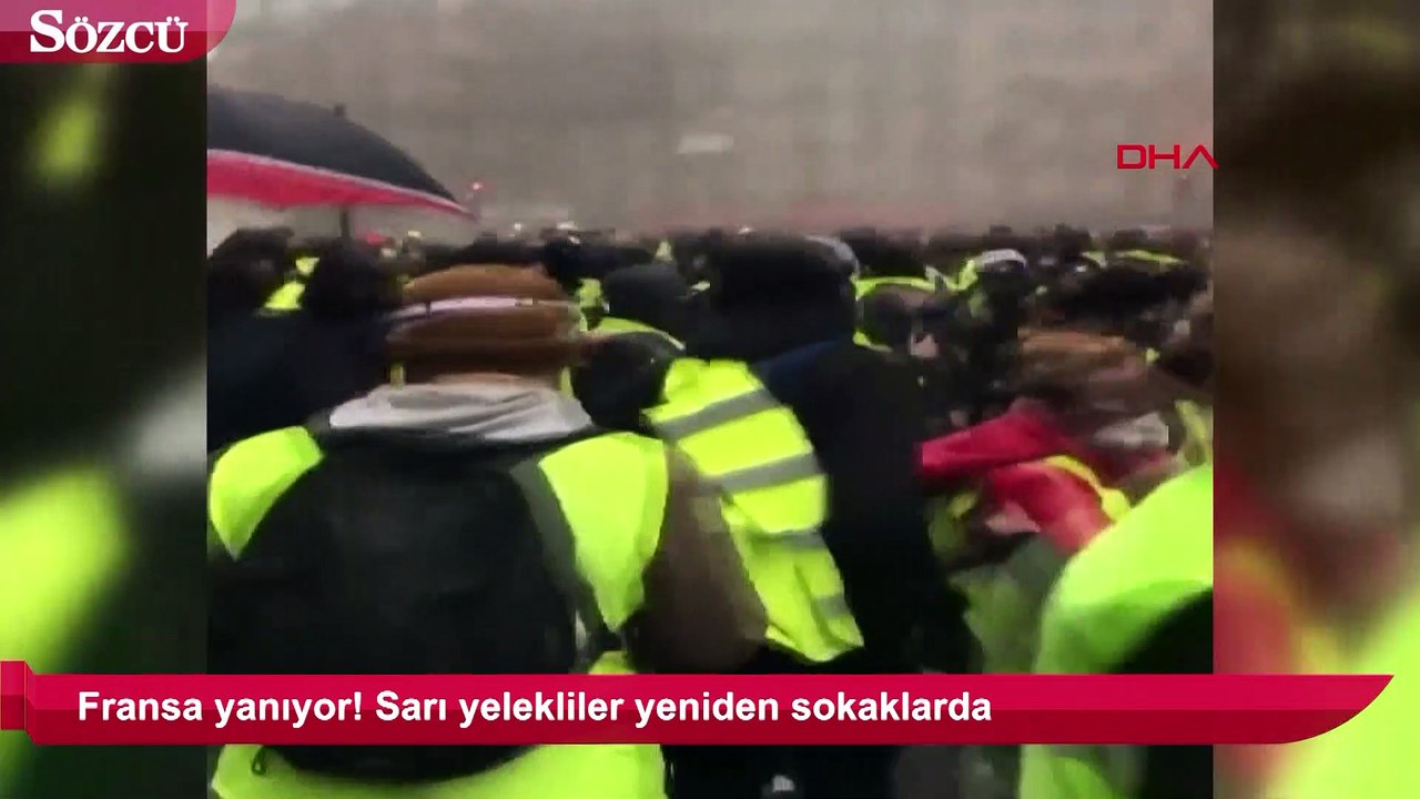 Fransa yanıyor! Sarı yelekliler yeniden sokaklarda