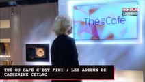 Thé ou Café c'est fini : les adieux émouvants de Catherine Ceylac (vidéo)