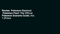Review  Pokemon Diamond   Pokemon Pearl: The Official Pokemon Scenario Guide, Vol. 1 (Prima
