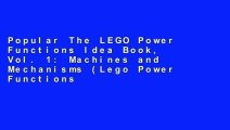 Popular The LEGO Power Functions Idea Book, Vol. 1: Machines and Mechanisms (Lego Power Functions