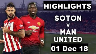 Manchester United vs Southampton |2-2| Highlights - 01 Dec 2018