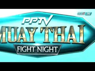 "เพชรรุ้ง ศ.กุลวงศ์"  Vs "น้องเมย์ อ.บุญเทียม" | PPTV Muay Thai Fight Night | 20 สิงหาคม 2559
