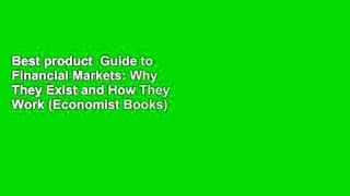 Best product  Guide to Financial Markets: Why They Exist and How They Work (Economist Books)