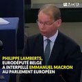 [Macron] Philippe Lamberts au Parlement Européen