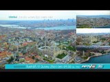 Bird's Eye View - Istanbul ….the city where East meets West (1/3)