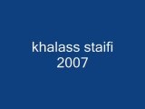 khalass staifi 2007