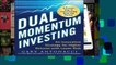 Best product  Dual Momentum Investing: An Innovative Strategy for Higher Returns with Lower Risk