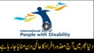 World observes the International Day of Disabled Persons today