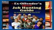 Review  The Ex-Offender s Quick Job Hunting Guide: The 10 Sequential Steps to Re-Entry Success