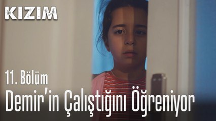 Öykü, Demir'in çalıştığını öğreniyor - Kızım 11. Bölüm