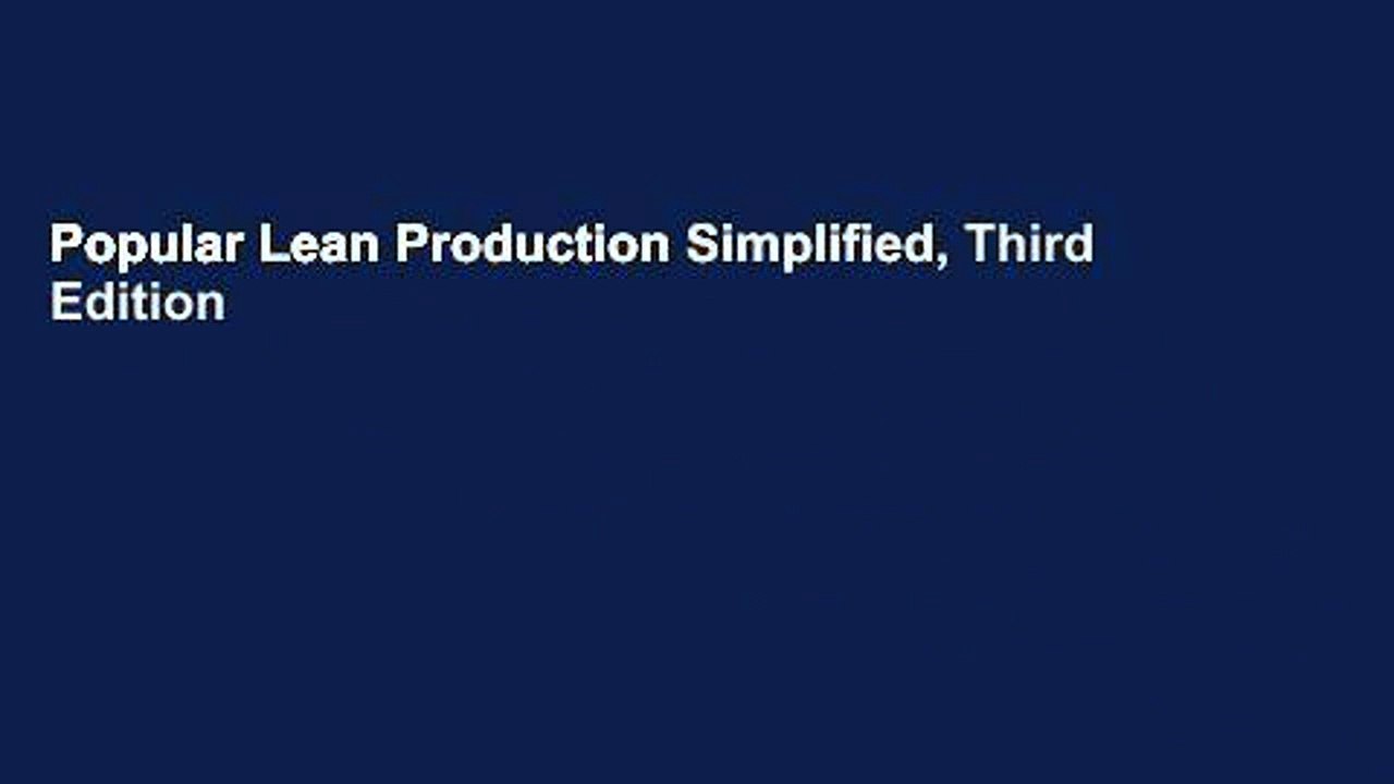Popular Lean Production Simplified, Third Edition