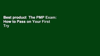 Best product  The PMP Exam: How to Pass on Your First Try