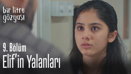 Elif'in yalanları - Bir Litre Gözyaşı 9. Bölüm