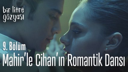 Mahir'le Cihan'ın romantik dansı - Bir Litre Gözyaşı 9. Bölüm