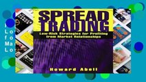 Popular Spread Trading: Low Risk Strategies for Profiting with Market Relationships: Low- Risk