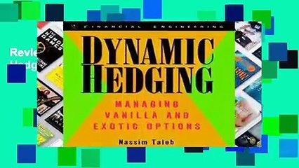 Review  Taleb on Risk: Dynamic Hedging
