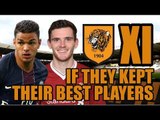 Hull XI If They Kept Their Best Players - Back In The Premier League?