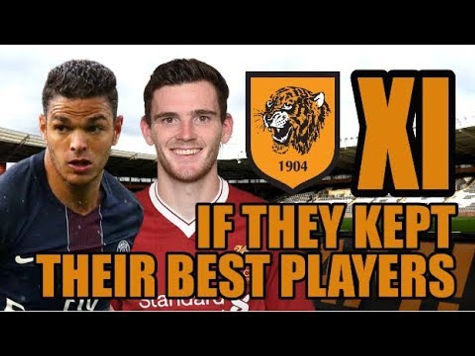 Hull XI If They Kept Their Best Players - Back In The Premier League?