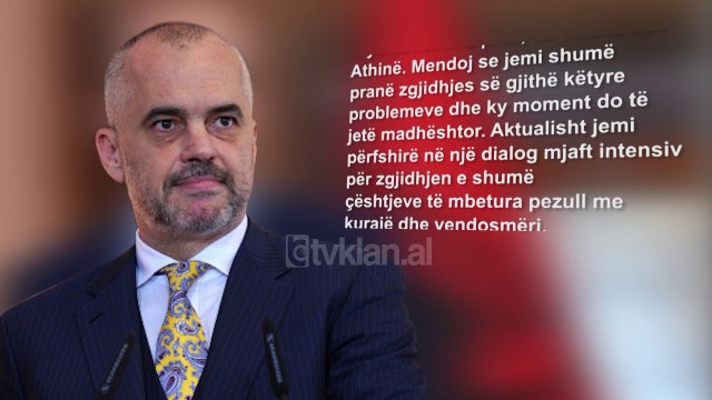 Rama: Jemi prane zgjidhjes se problemeve me Greqine