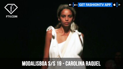 ModaLisboa Spring/Summer 2019 - Carolina Raquel | FashionTV | FTV