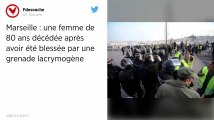 Marseille. Une octogénaire décède, blessée par une grenade lacrymogène, en marge des manifestations samedi.