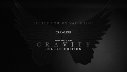 Bullet For My Valentine - Crawling