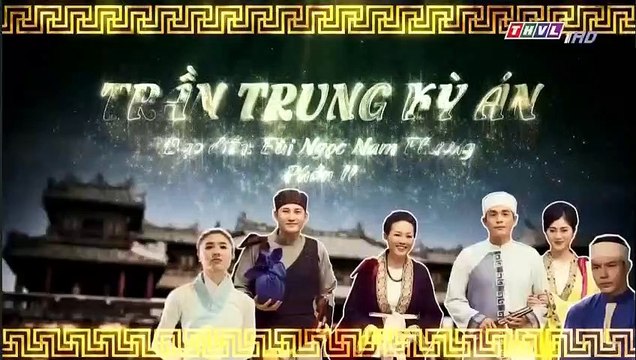Trần Trung Kỳ Án Phần 2 - Tập 38 - Tập Cuối- Bản Chuẩn Full - Ngày 04/10/2018 - Phim Việt Nam THVL1 - Trần Trung Kỳ Án P2 Tập 38 - Trần Trung Kỳ Án P2 Tập Cuối