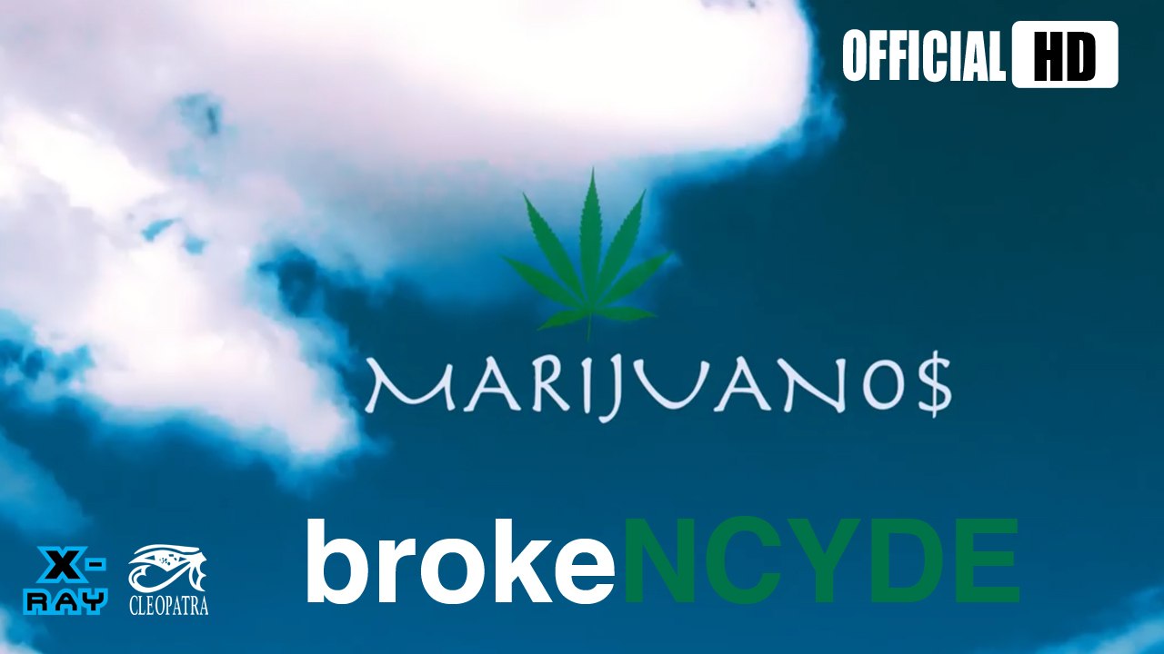 BrokeNCYDE "Marijuanos" (Official Music Video)