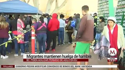 Migrantes mantienen huelga de hambre