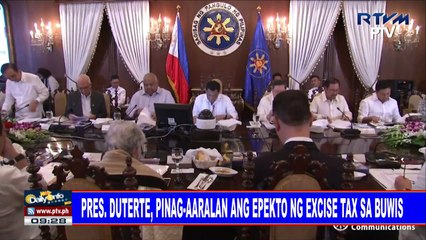 Pres. #Duterte, pinag-aaralaanang epekto ng excise tax sa buwis