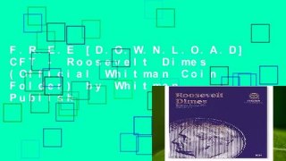 F.R.E.E [D.O.W.N.L.O.A.D] CFT - Roosevelt Dimes (Official Whitman Coin Folder) by Whitman Publish