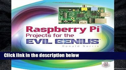 Popular Raspberry Pi Projects for the Evil Genius