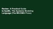 Review  A Practical Guide to SysML: The Systems Modeling Language (The MK/OMG Press)