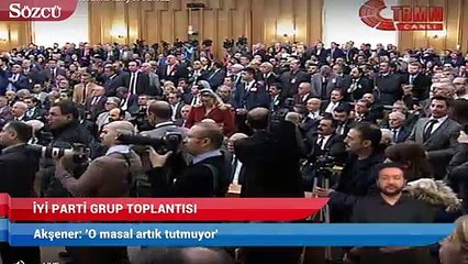 Akşener: 'O masal artık tutmuyor'