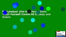 Best product  Unix in 24 Hours, Sams Teach Yourself: Covers OS X, Linux, and Solaris