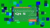 Best product  Mastering Qt 5: Create stunning cross-platform applications