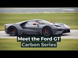 2019 Ford GT Carbon Series: Velocity Mutants Welcome