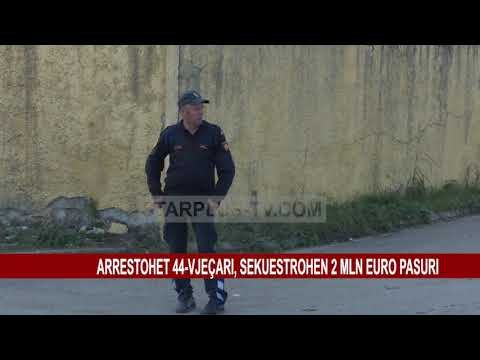 ARRESTOHET 44-VJEÇARI, SEKUESTROHEN 2 MLN EURO PASURI