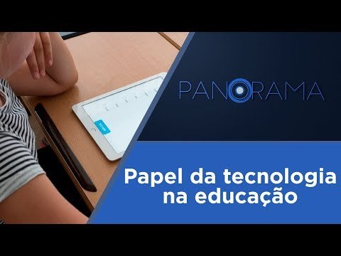 Panorama | Tecnologia na educação é realidade nas escolas? | 03/12/2018
