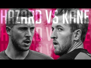 Hazard vs Kane: The Battle of London | Spurs vs Chelsea
