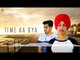 Time Aa Gya | (Full Song ) | Deep Cheema | New Punjabi Songs 2018 | Latest Punjabi Songs 2018