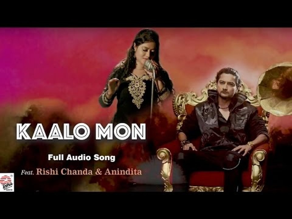 Kaalo Mon | Full Audio Song | Rishi Chanda , Anindita