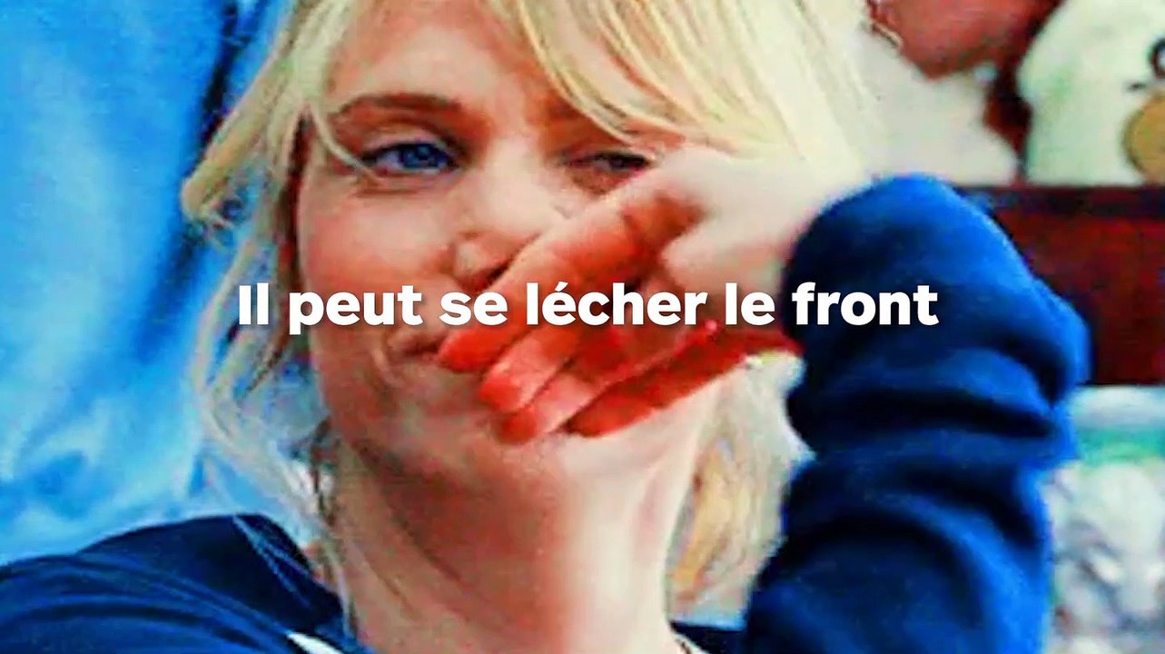 Il peut lécher son front avec sa langue !